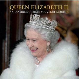 Queen Elizabeth II A Diamond Jubilee Souvenir Album (Royal Collection 