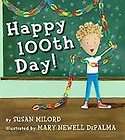 Happy 100th Day, Milord, Susan and DePalm 9780439882811 Book