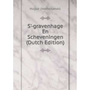  S gravenhage En Scheveningen (Dutch Edition) Hague 
