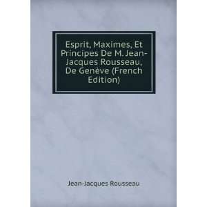   Rousseau, De GenÃ¨ve (French Edition) Jean Jacques Rousseau Books