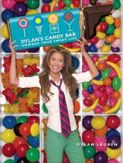   Dylans Candy Bar Unwrap Your Sweet Life by Dylan 