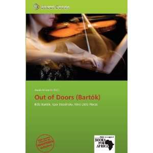   Out of Doors (Bartók) (9786138783053) Jacob Aristotle Books