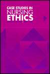 Case Studies in Nursing Ethics, (0867204818), Robert M. Veatch 