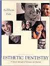 Esthetic Dentistry A Clinical Approach to Techniques and Materials 