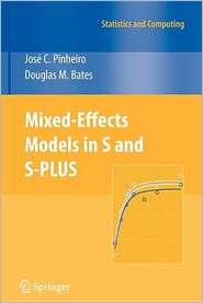 Mixed Effects Models in S and S PLUS, (0387989579), Jose Pinheiro 