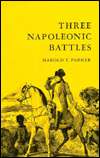Three Napoleonic Battles, (082230547X), Harold T. Parker, Textbooks 
