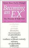 Becoming an Ex The Process of Role Exit, (0226180700), Helen Rose 