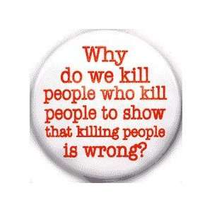 com Why Do We Kill People Who Kill People To Show That Killing People 