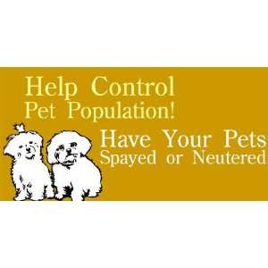    3x6 Vinyl Banner   Help Control Pet Population 