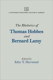 The Rhetorics of Thomas Hobbes and Bernard Lamy, (0809329026), John T 