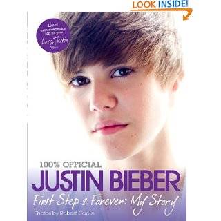  Bieber First Step 2 Forever My Story by Justin Bieber (Feb 7, 2012