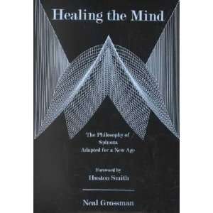    Healing the Mind **ISBN 9781575910666** Neal Grossman Books