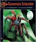 The Tarantula Scientist Nic Bishop