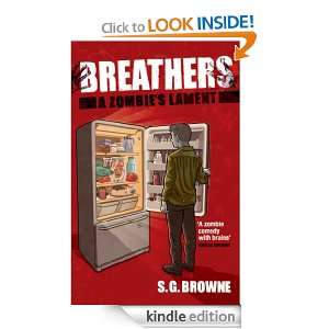 Breathers A Zombie Lament SG Browne  Kindle Store