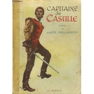 Capitaine de castille Shellabarger Samuel  Books