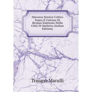   Nella CittÃ  Di Barletta (Italian Edition) Trojano Marulli Books