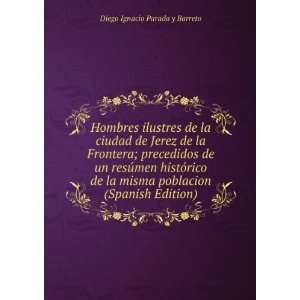   poblacion (Spanish Edition) Diego Ignacio Parada y Barreto Books