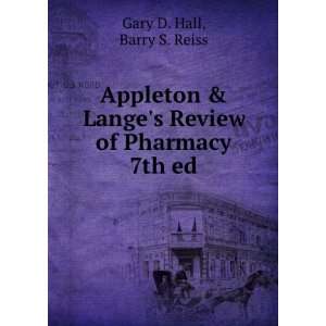   Langes Review of Pharmacy 7th ed. Barry S. Reiss Gary D. Hall Books