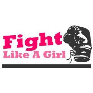 3x6 Vinyl Banner   Fight Like A Girl 