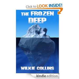 The Frozen Deep (AUDIO BOOK File  & Annotated) Wilkie Collins 