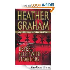 Never Sleep With Strangers Heather Graham  Kindle Store