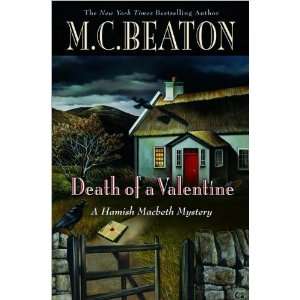  M. C. BeatonsDeath of a Valentine (Hamish Macbeth 