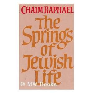  The Springs of Jewish Life / Chaim Raphael Chaim (1908 