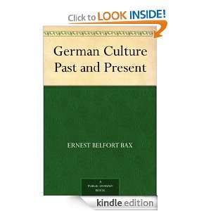   Culture Past and Present Ernest Belfort Bax  Kindle Store