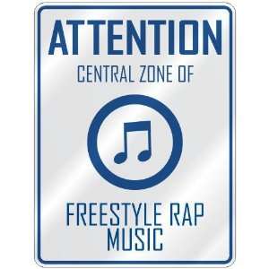   CENTRAL ZONE OF FREESTYLE RAP  PARKING SIGN MUSIC