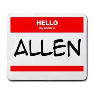  HELLO my name is ALLEN Mousepad