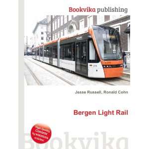  Bergen Light Rail Ronald Cohn Jesse Russell Books