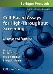 Cell Based Assays for High Throughput Screening Methods and Protocols 