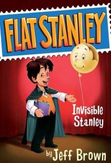   Invisible Stanley (Flat Stanley Series) by Jeff Brown 