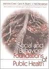 Social and Behavioral Foundations of Public Health, (0761917446 