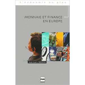    Monnaie et finance en europe (9782706108679) Besson J l Books