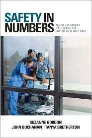 Safety in Numbers Nurse to Patient Ratios and the Future of Health 
