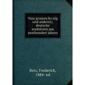   anekdoten aus zweihundert jahren Frederick, 1884  ed Betz Books