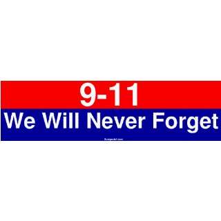  9 11 We Will Never Forget MINIATURE Sticker Automotive