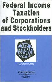 Burkes Federal Income Taxation of Corporations & Stockholders in a 