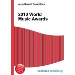  2010 World Music Awards Ronald Cohn Jesse Russell Books