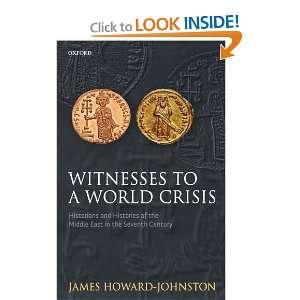 Witnesses to a World Crisis Historians and Histories of 
