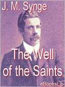 The Well of the Saints J. M. Synge