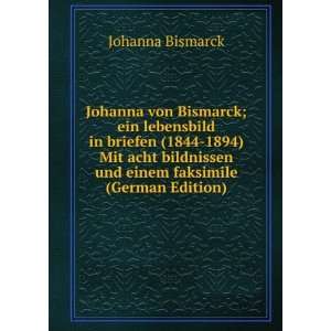   faksimile (German Edition) (9785874898595) Johanna Bismarck Books