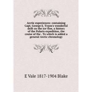  is added a general Arctic chronology E Vale 1817 1904 Blake Books