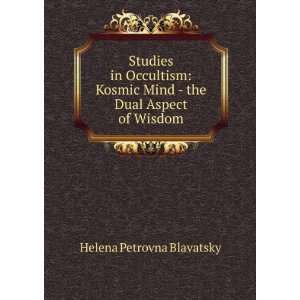   Dual Aspect of Wisdom Helena Petrovna Blavatsky  Books