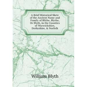   Counties of Warwickshire, Derbyshire, & Norfolk William Blyth Books