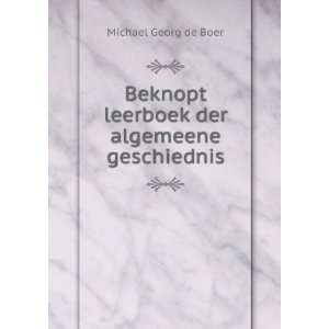   leerboek der algemeene geschiednis Michael Georg de Boer Books