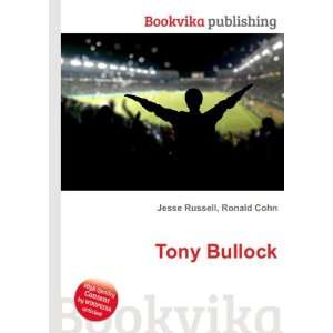  Tony Bullock Ronald Cohn Jesse Russell Books