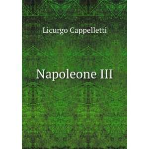  Napoleone III Licurgo Cappelletti Books