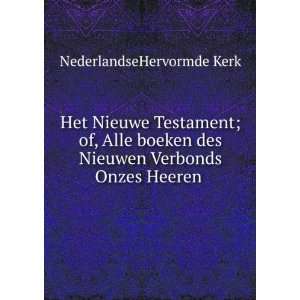   Verbonds Onzes Heeren . NederlandseHervormde Kerk  Books